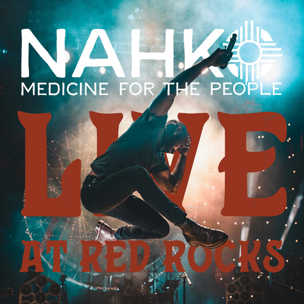 Nahko and Medicine for the People – Live at Red Rocks Digital Download